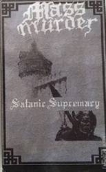 Massmurder (SWE) : Satanic Supremacy